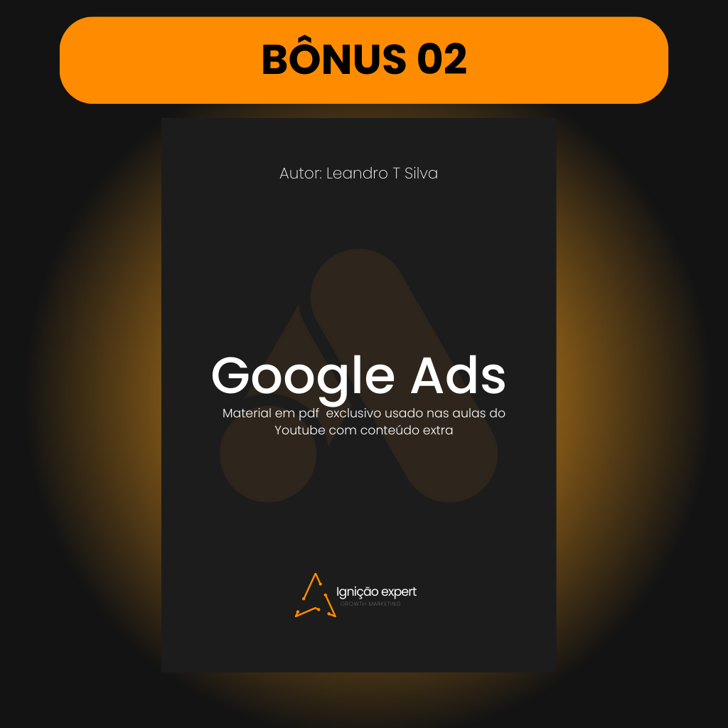 Bônus 02 Google Ads material em pdf dos slides usados nas aulas do Youtube